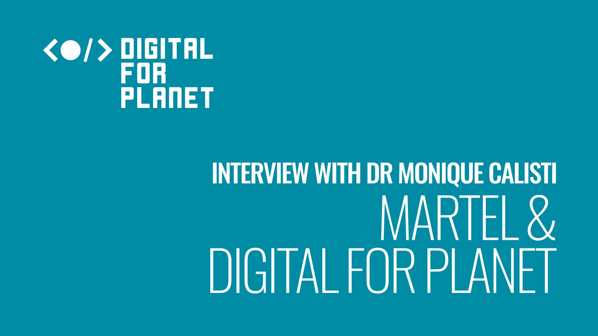 Dr Monique Calisti speaking about Martel and Digital 4 Planet