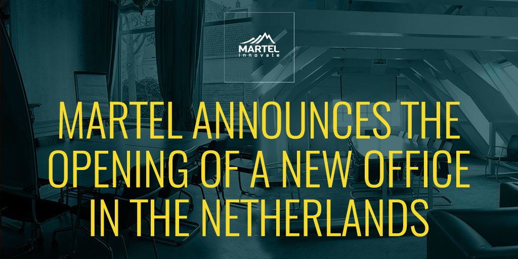 Martel announces the opening of a new office in the Netherlands